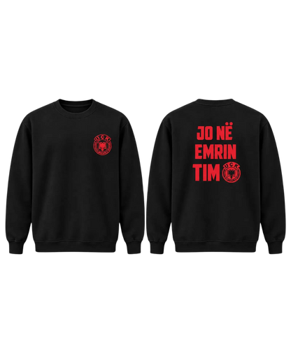Black Jo në emrin tim sweatshirt – front with red UÇK emblem, back with red lettering