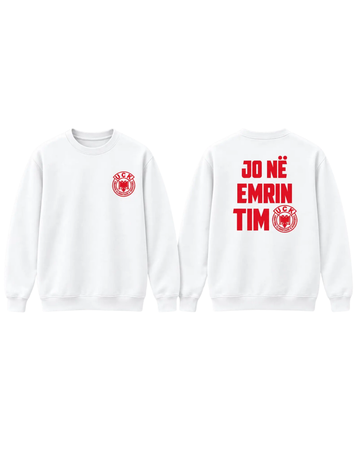 White Jo në emrin tim sweatshirt – front with red UÇK emblem, back with red lettering